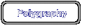 Polygraphy