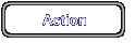 Action
