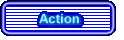 Action